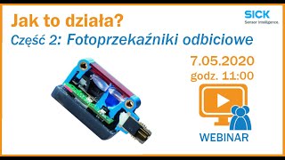 SICK Webinar | Jak to działa - Fotoprzekaźniki cz. 2