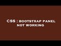 CSS : bootstrap panel not working