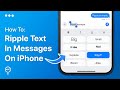 How To Ripple Effect Text In Messages On iPhone | Easy Guide