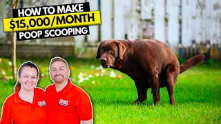 How To Start $15K/Month Dog Poop Cleaning Business