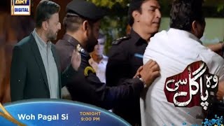 Woh Pagal Si Episode 42 latest episode | Woh Pagal Si Episode 42 promo | latest Teaser 42 | ARY