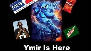 Ymir Is Here