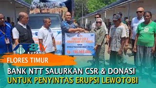 Bank NTT Salurkan CSR \u0026 Donasi untuk Penyintas Erupsi Lewotobi