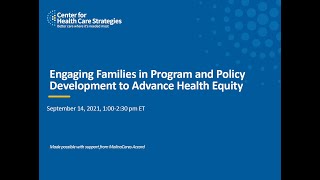 Engaging Families in Program and Policy Development to Advance Health Equity