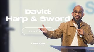 David: Harp \u0026 Sword - Victor Dantas | Tehillah