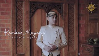 KEMBAR MAYANG - CAKRA NINGRAT (Official Music Video)