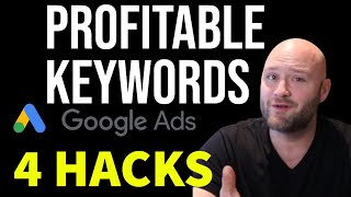 How to Find Profitable Keywords for PPC - Google Ads Keyword Research Hacks