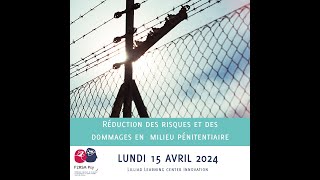 Restitution de l’étude La Réduction Des Risques et des Dommages en milieu pénitentiaire (RDRD)