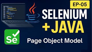 EP-05: Making Our Selenium Framework Clean with Page Object Model