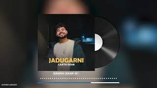 JADUGARNI | LAATH SAAB | New Haryanvi Songs Haryanvi 2024 | New Romantic Song 2024