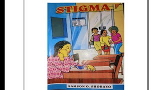 STIGMA BY SAMSON O. SHOBAYO. EXPLORING CHAPTER ONE.