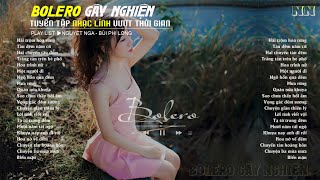Liên Khúc 364 Ca Khúc  Bolero Gây Nghiện Khiến Bao Thế Hệ Say Mê l Nguyệt Nga, Bùi Phi Long