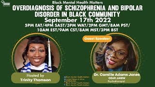 Over diagnosis of Schizophrenia and Bipolar Disorder in the Black Community
