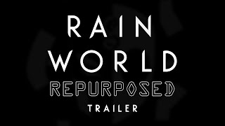 Rain World Repurposed Trailer