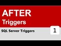 SQL Server Triggers #1 - AFTER Triggers