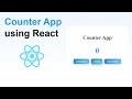 Build a Counter App using React JS | Beginner React Project Tutorial