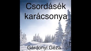 Gárdonyi Géza: Csordásék karácsonya (Előadja: Balogh Ferenc)