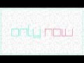Geoxor - Only Now