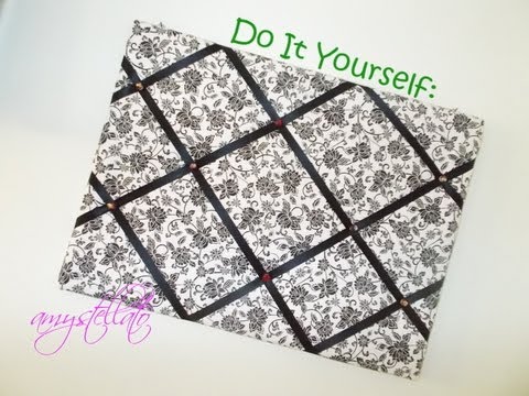 DIY: Quick/Inexpensive Bulletin Board project DIY: Quick/Inexpensive Bulletin Board project