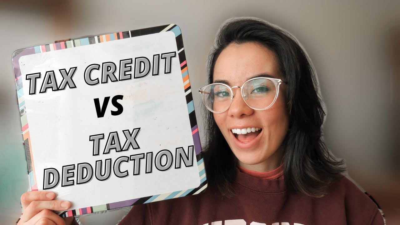 TAX CREDIT VS TAX DEDUCTION | An Explanation Of The Difference Between ...