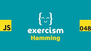 JavaScript on Exercism 048 - Hamming