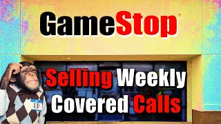 Selling Weekly GameStop Covered Calls