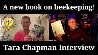 Tara Chapman Interview, from the CIA to Beekeeping  Educator, and Author.