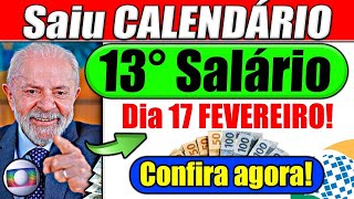 13° Salário dia 17 de FEVEREIRO?, GOVERNO CONFIRMA ANTECIPAÇÃO e CALENDÁRIO É DIVULGADO?