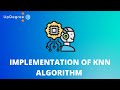 Implementation of KNN Algorithm || How to implement KNN from scratch with Python