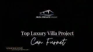 Top Luxury Villa Project Can Furnet