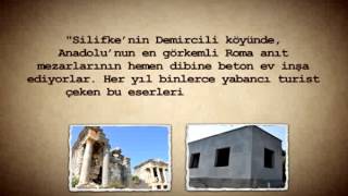 Tarih Tarih Olmasın - Silifke'nin Demircili Köyü Roma Anıt Mezarları