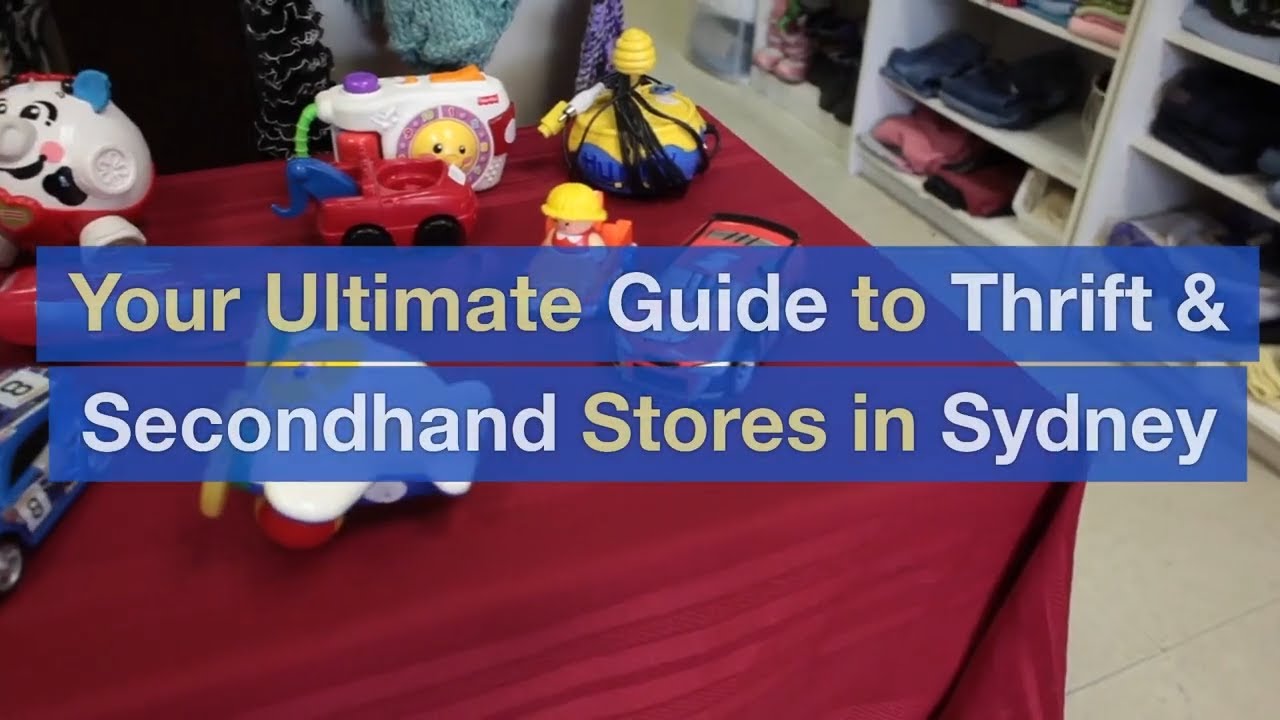 Your Ultimate Guide To Thrift Secondhand Stores In Sydney Youtube