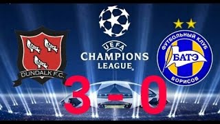 ДАНДОЛК - БАТЭ (3-0) 02 августа 2016 | Квалификация Лига Чемпионов