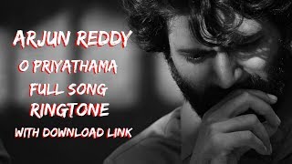 Arjun Reddy | O Priyathama Song | Ringtone | Downlaod Link