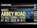 Sweetwater at AES 2018: Waves Abbey Road TG Mastering Chain