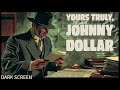 Johnny Dollar: The Expense Account Chronicles | Old Tme Radio | Dark Screen