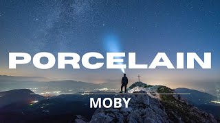 Moby - Porcelain (Lyrics) Video