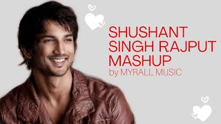 Tribute To Sushant Singh Rajput | Myrall Music | Shushant Singh Rajput Mashup | RIP 💐💐