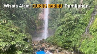 CURUG SERIBU INDAHNYA LUAR BIASA!!!!