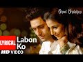 Lyrical: Labon Ko | Bhool Bhulaiyaa | Pritam | K.K.| Akshay Kumar, Shiney Ahuja, Vidya Balan