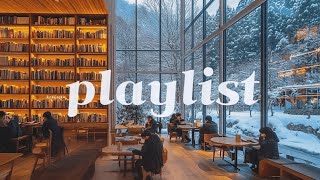 Cafe Playlist ☕ 겨울의 따뜻한 조각들, 음악으로 채우는 순간 🎶❄️ | Warm Winter Pieces to Fill Your Day with Music