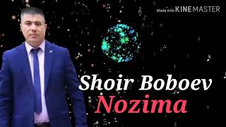 Shoir Boboev - Nozima _ Nev 2019 | Шоир Бобоев - Нозима | Жавлон Барот Шери