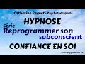 reprogrammer son subconscient confiance en soi hypnose