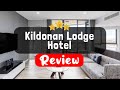 Kildonan Lodge Hotel, Edinburgh Review - Is This Hotel Worth It?