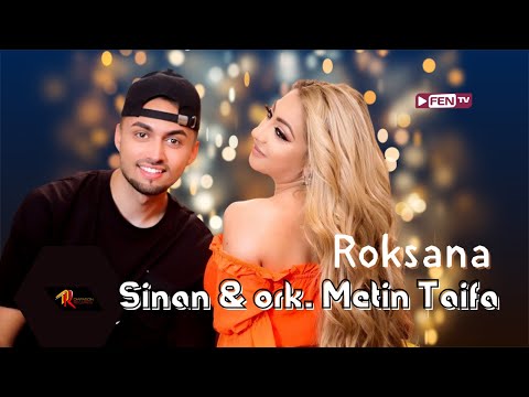 Download Sinan And Ork. Metin Taifa Roksana Sinan And орк. МЕТИН ТАЙФА - Роксана Mp3