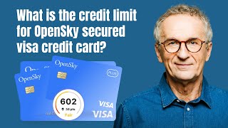 What is the credit limit for OpenSky secured visa credit card