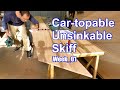 Easy to build, Unsinkable Skiff for Adventurers: Car-Topable and Family-Friendly! Carries 3 Adults!!