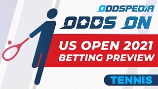 Odds On: US Open 2021 - Can ANYONE Stop Djokovic Winning The Golden Slam?! Tennis Betting Tips
