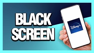 How To Fix Disney Plus Black Screen - (Tutorial)