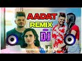 Aadat Song Dj Remix Sucha Yaar | Kehndi Sambh Ke Tu Rakh Dil Apna Remix | Kehndi Pyar Kato Karda Ae